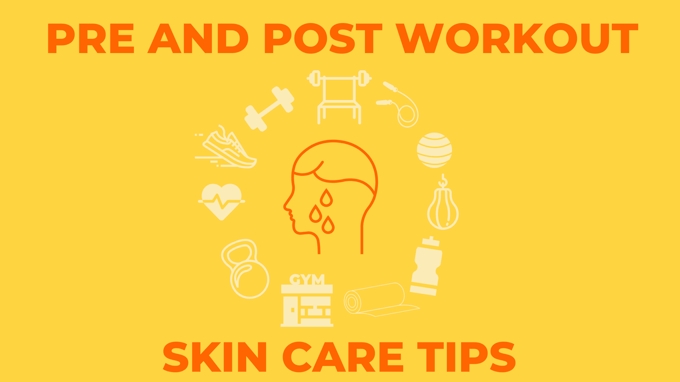 pre and post workout skin care tips