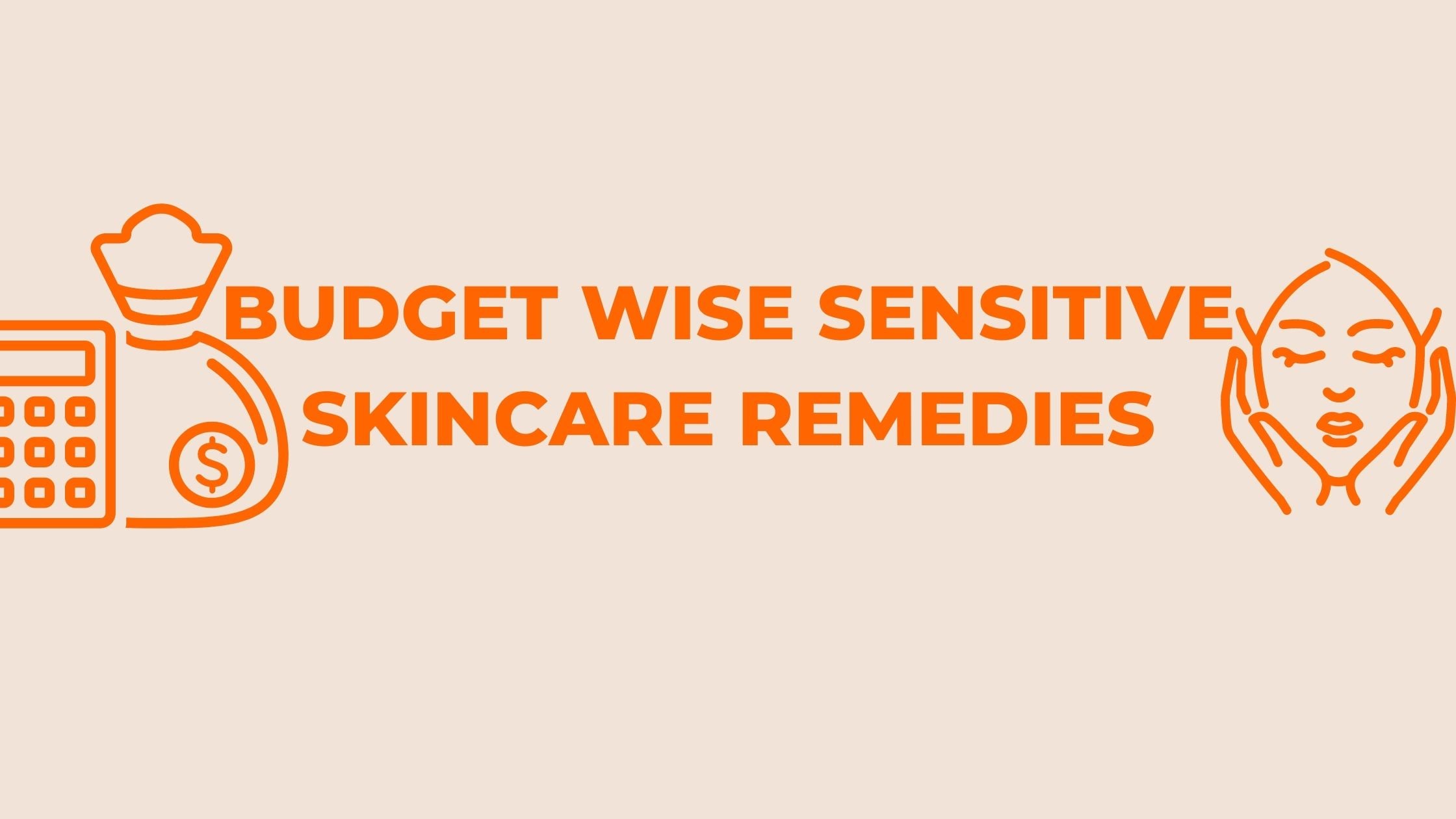 Budget-Wise Sensitive Skincare Remedies