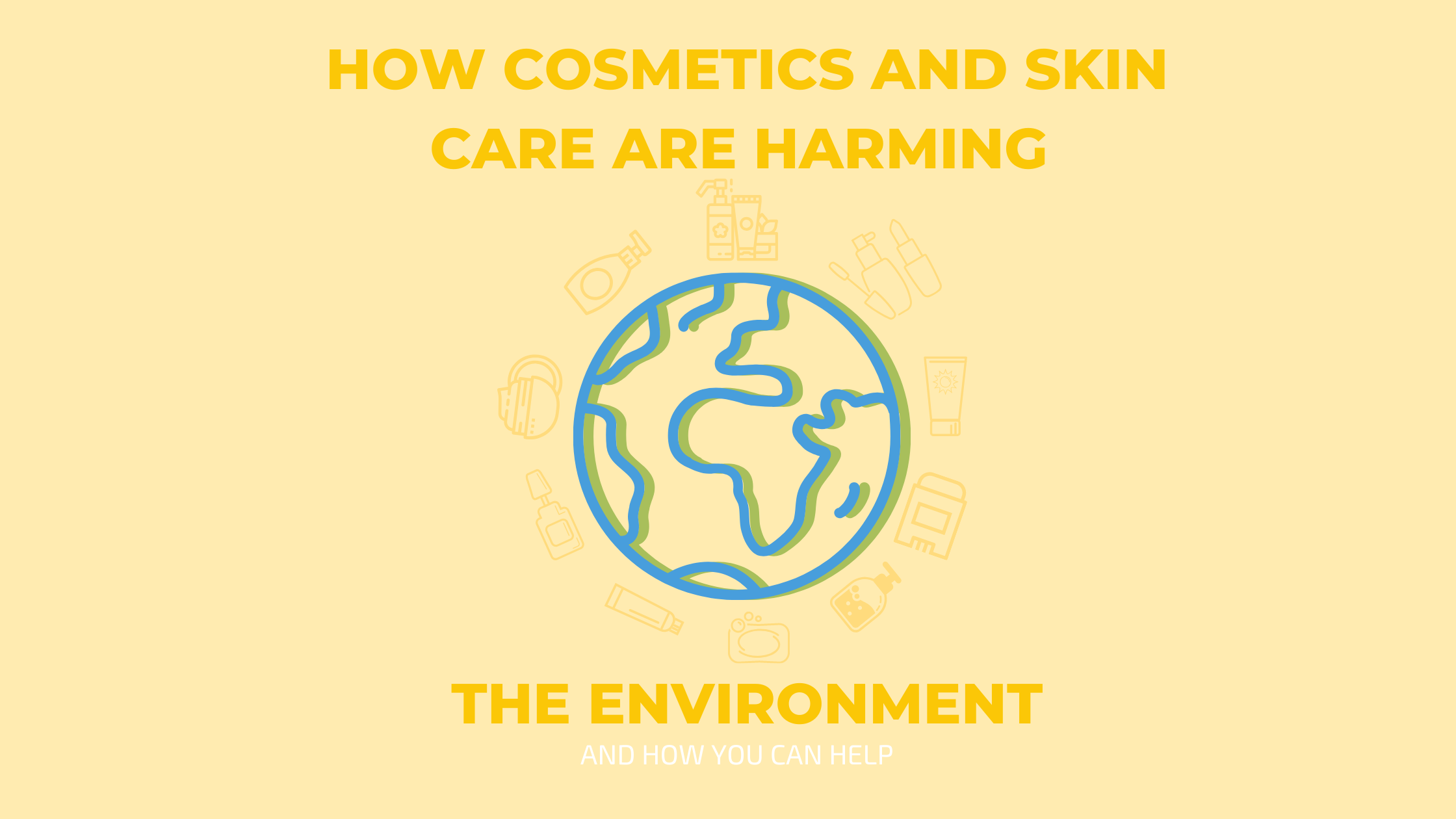 how cosmetics and skin care harm the environment