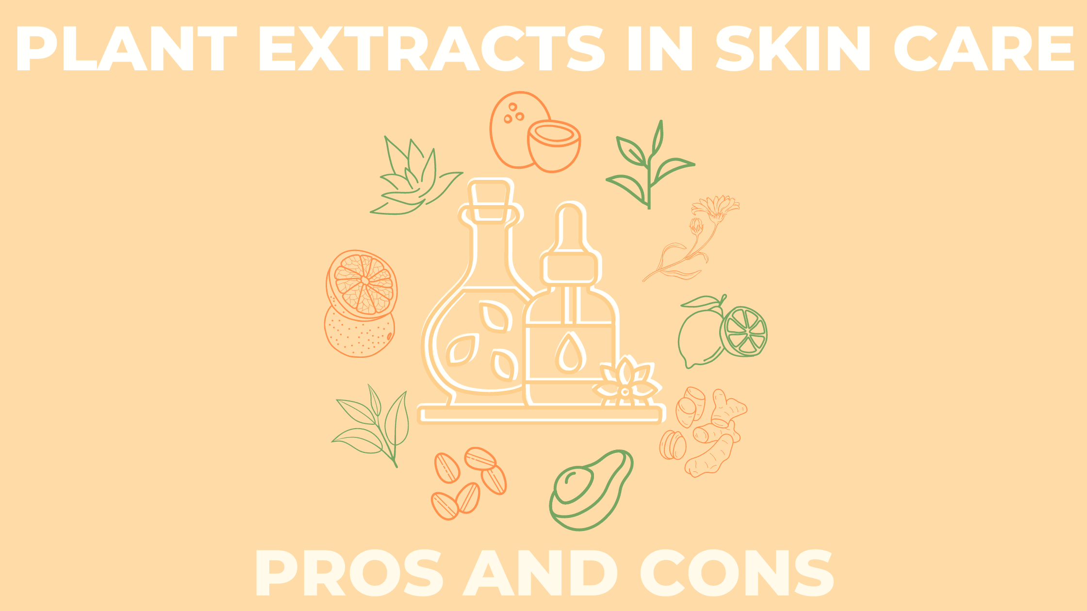 plant extracts in skin care pros and cons